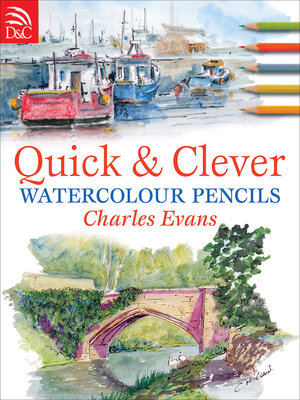 cover image of Quick & Clever Watercolour Pencils